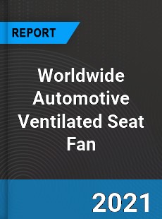 Automotive Ventilated Seat Fan Market