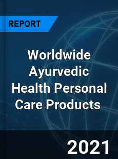 Worldwide Ayurvedic Health Personal Care Products Market