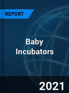 Baby Incubators Market