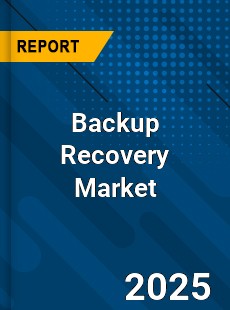 Backup Recovery Market
