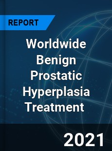 Benign Prostatic Hyperplasia Treatment Market