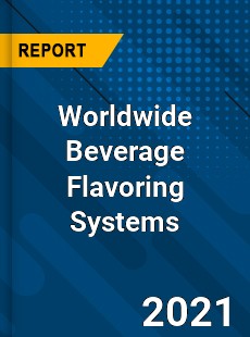 Beverage Flavoring Systems Market