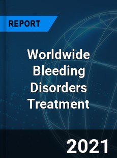 Bleeding Disorders Treatment Market