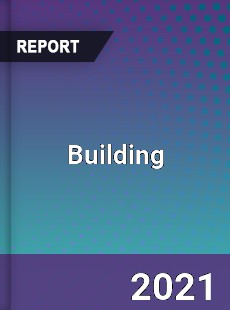 Building Market In depth Research covering sales outlook demand