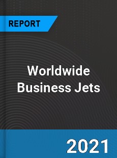 Business Jets Market