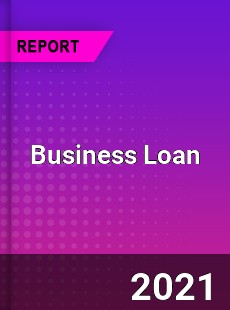 Worldwide Business Loan Market
