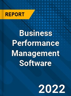 Business Performance Management Software Market