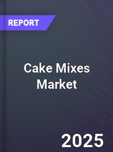 Cake Mixes Market In depth Research covering sales outlook demand