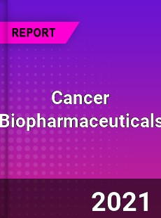 Cancer Biopharmaceuticals Market