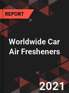Car Air Fresheners Market