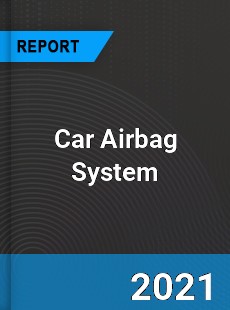 Worldwide Car Airbag System Market
