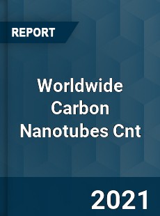 Carbon Nanotubes Cnt Market