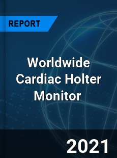 Worldwide Cardiac Holter Monitor Market
