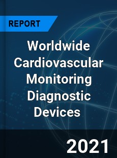Cardiovascular Monitoring Diagnostic Devices Market