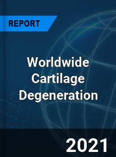 Cartilage Degeneration Market