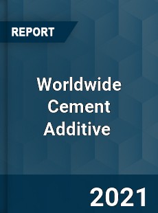Cement Additive Market