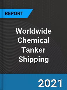 Chemical Tanker Shipping Market