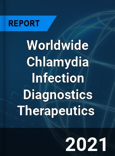 Worldwide Chlamydia Infection Diagnostics Therapeutics Market