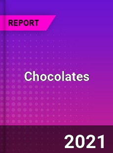 Chocolates Market In depth Research covering sales outlook demand