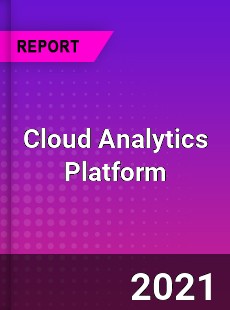 Cloud Analytics Platform Market