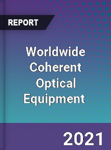 Coherent Optical Equipment Market