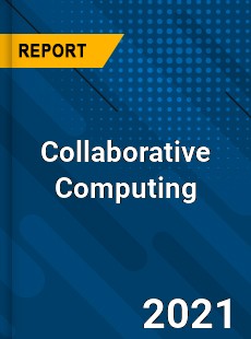 Collaborative Computing Market