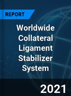 Collateral Ligament Stabilizer System Market