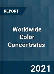 Color Concentrates Market