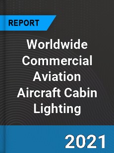 Commercial Aviation Aircraft Cabin Lighting Market