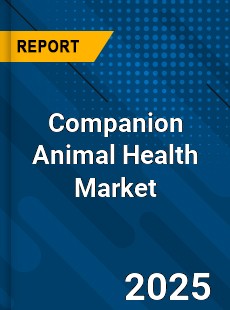 Companion Animal Health Market