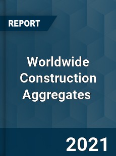 Construction Aggregates Market