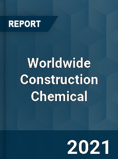 Construction Chemical Market