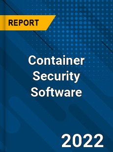 Container Security Software Market