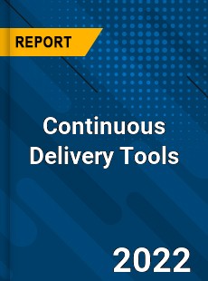 Continuous Delivery Tools Market