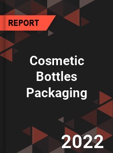 Cosmetic Bottles Packaging Market