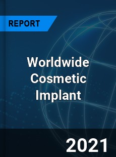 Cosmetic Implant Market