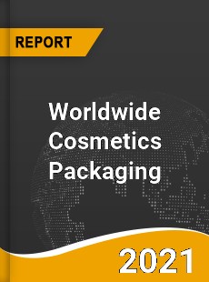 Worldwide Cosmetics Packaging Market