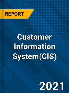 Worldwide Customer Information System Market