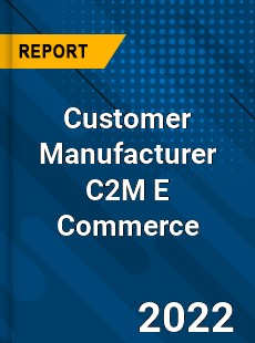 Customer Manufacturer C2M E Commerce Market