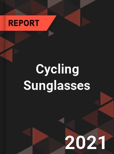 Worldwide Cycling Sunglasses Market