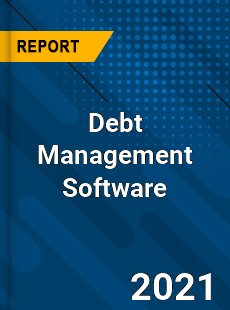 Debt Management Software Market