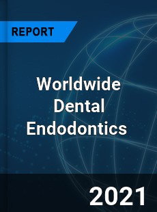Worldwide Dental Endodontics Market