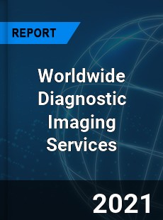 Worldwide Diagnostic Imaging Services Market