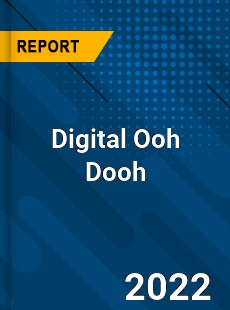 Worldwide Digital Ooh Dooh Market