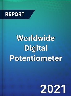 Worldwide Digital Potentiometer Market