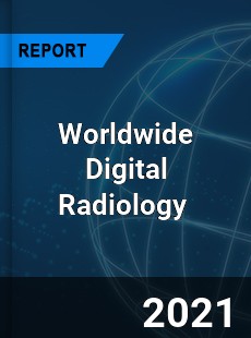 Digital Radiology Market