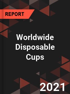 Disposable Cups Market