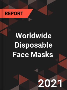 Disposable Face Masks Market