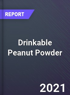Worldwide Drinkable Peanut Powder Market