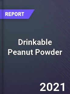 Drinkable Peanut Powder Market